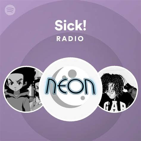 Sick Radio Spotify Playlist