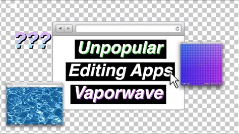 Unpopular Editing Apps Vaporwave And Aesthetics Youtube