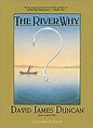 The River Why (Library Edition): David James Duncan: 9780786168835 ...