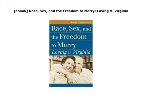 Ebook Race Sex And The Freedom To Marry Loving V Virginia By