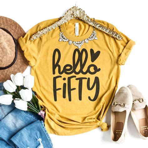 50th Birthday Shirt Hello Fifty Fifty And Fabulous 50 Etsy
