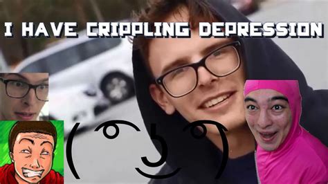 I Have Crippling Depression Compilation Youtube