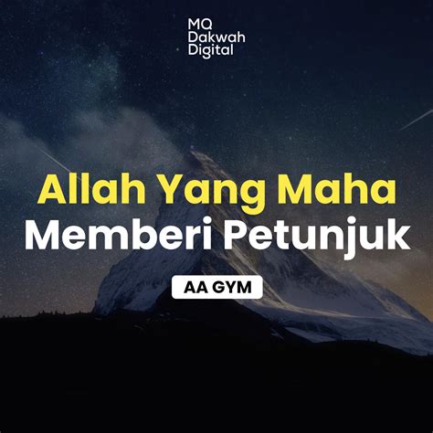 Eps 164 Allah Yang Maha Memberi Petunjuk Aa Gym Official Podcast