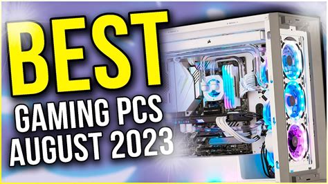 Best Prebuilt Gaming Pcs To Buy Right Now 2023 Youtube