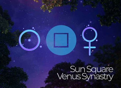 Sun Square Venus Synastry A Passionate Love Affair