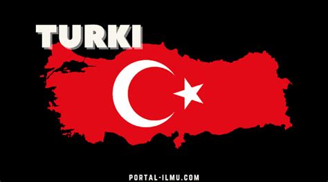 Profil Negara Turki Portal Ilmu Com