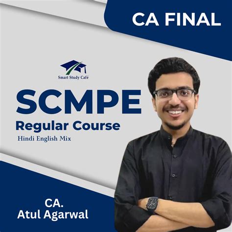 Ca Final Scmpe Regular Course By Ca Atul Agarwal Smart Study Cafe