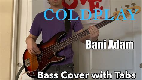 Coldplay بنی آدم Bani Adam Bass Cover WITH TABS YouTube