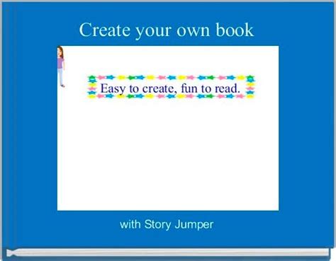 Create Your Own Book Free Books And Childrens Stories Online