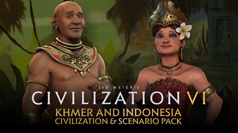 Sid Meier’s Civilization Vi Khmer And Indonesia Civilization