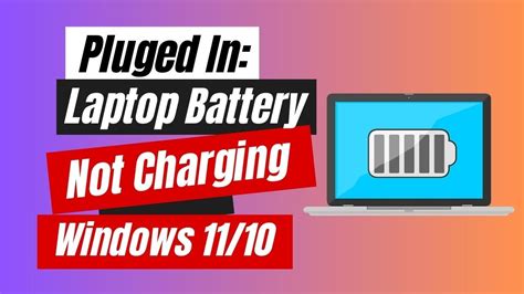 Plugged In Laptop Battery Not Charging On Windows 1110 Youtube