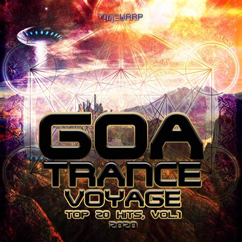 Goa Trance Voyage 2020 Top 20 Hits Vol1 Tw001 Timewarp Timewarp