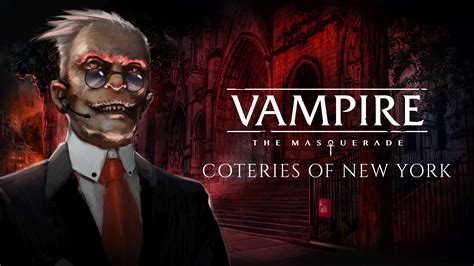 Vampire The Masquerade Coteries Of New York Now Available On Xbox