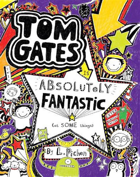 Tom Gates Is Absolutely Fantastic At Some Things By L Pichon English Hardco 9781536201307