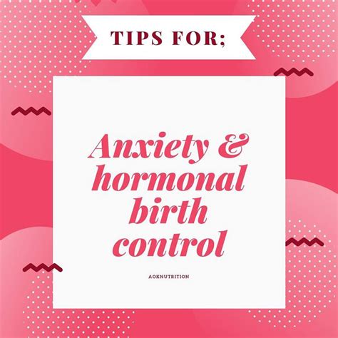 Tips For Anxiety And Hormonal Birth Control