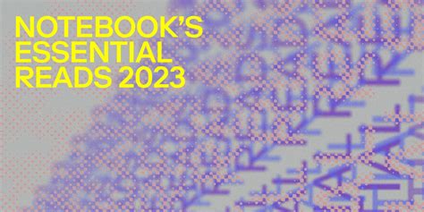 2023 Essential Reads On Notebook Mubi