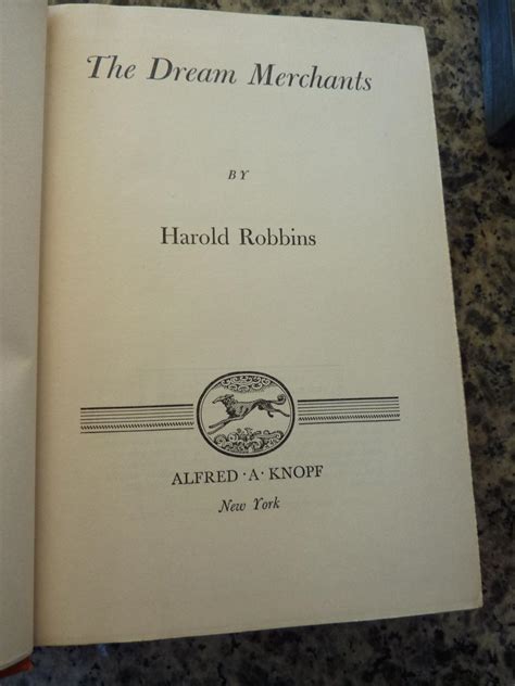 The Dream Merchants By Robbins Harold Alfred A Knopf New York