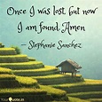 What Once Was Lost Now Is Found Quote - 738 I Once Was Lost But Now I ...
