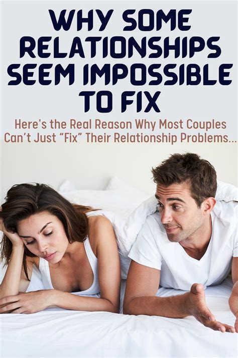The Real Reason You Can’t “fix” Your Relationship Problems Relationship Problems
