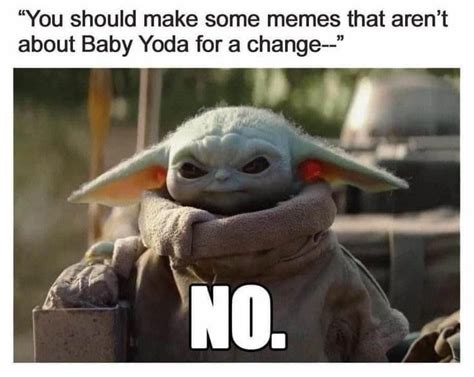 Baby Yoda Funny Star Wars Memes Yoda Funny Yoda Meme
