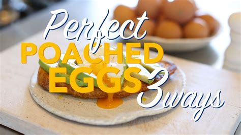 How To Make Perfectly Poached Eggs Youtube