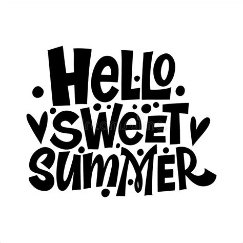 Hand Drawn Lettering Composition Of Hello Sweet Summer Handwritten