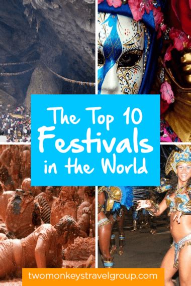 The Top 10 Festivals In The World Festivals Around The World Worldwide