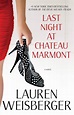Book Review: Last Night At Chateau Marmont by Lauren Weisberger ...