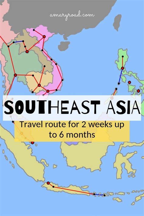 Southeast Asia Travel Route And Itineraries From 2 Weeks Up To 6 Months Southeast Asia Travel
