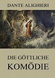 Die göttliche Komödie • Meisterwerke der Literatur • Jazzybee ...