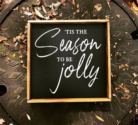 Tis The Season To Be Jolly Sign Wood Sign Wood Sign For Etsy