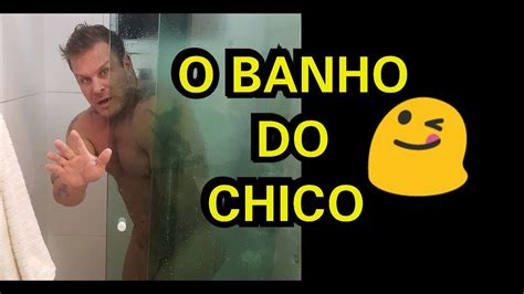 Chico tomando banho Jamais postarei esse vídeo kkkkk YouTube