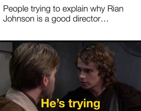 “i Didnt Say Anything” Rprequelmemes