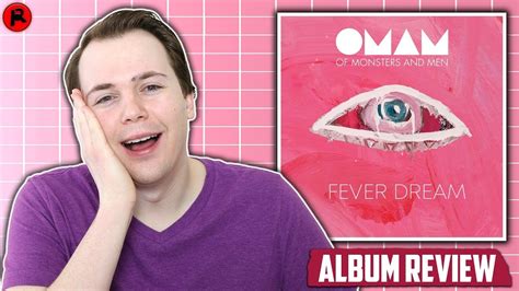 Of Monsters And Men Fever Dream Album Review Youtube