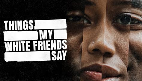 things my white friends say tron theatre presents new play exploring everyday racism in