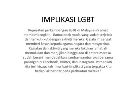 Oleh itu, adalah sangat wajar golongan lgbt ini terus ditentang oleh seluruh rakyat malaysia dari bertapak di dalam negara ini. Kesan Lgbt Di Malaysia Pdf