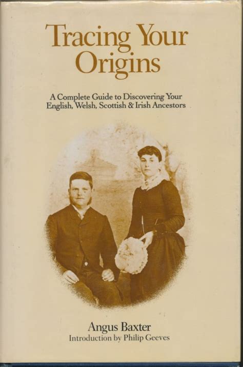 Tracing Your Origins A Complete Guide To Discovering Your English