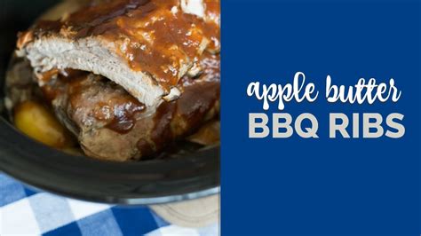 Easy Apple Butter Bbq Ribs Recipe Youtube