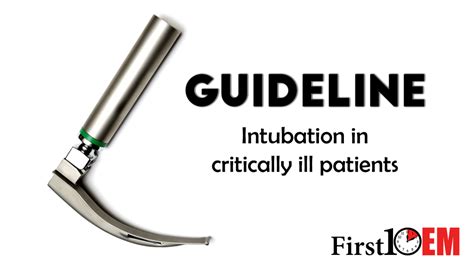 Guidelines On Intubation In Critically Ill Patients First10em