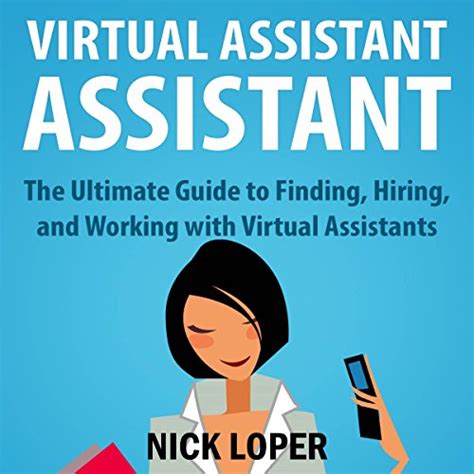 Virtual Assistant Assistant The Ultimate Guide To Finding Hiring And