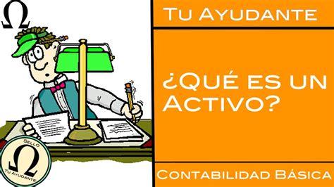 ¿qué Es Un Activo Contabilidad Básica Youtube