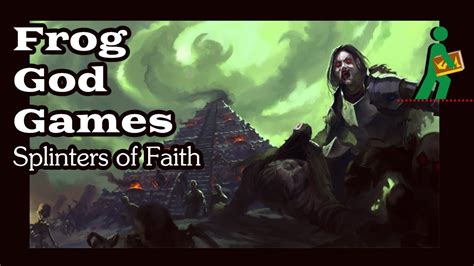 Frog God Games Splinters Of Faith Wandering Dms S04 E09 Youtube