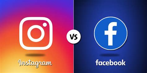 Instagram Vs Facebook A Comprehensive Comparison