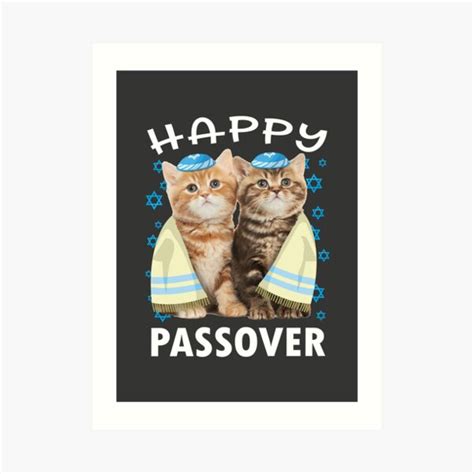 Cute Little Cats Saying Happy Passover Funny Jewish T Shirt For Pesach Art Print By