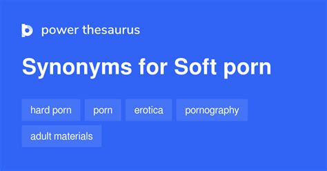 soft porn synonyms 39 words and phrases for soft porn