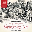 Sketches by Boz (abridged) – Naxos AudioBooks