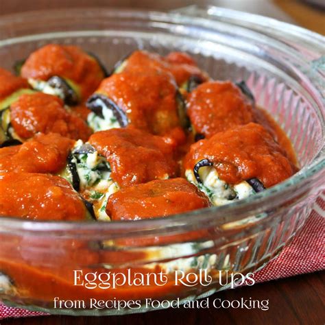 Skinny Eggplant Roll Ups Recipes Food And Cooking