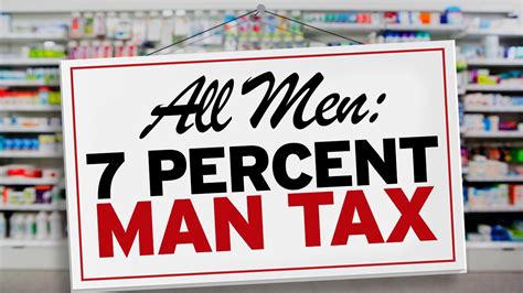 Pharmacy Taxes Men For Being Men Youtube