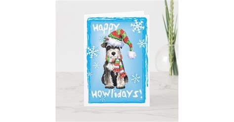 Happy Howlidays Miniature Schnauzer Holiday Card Zazzle