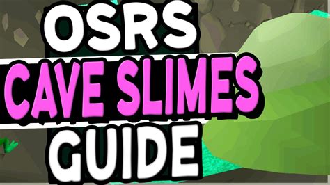 The Ultimate Cave Slimes Slayer Guide Old School Runescape Youtube